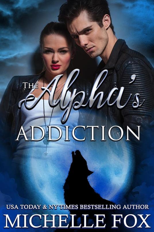 The Alpha's Addiction