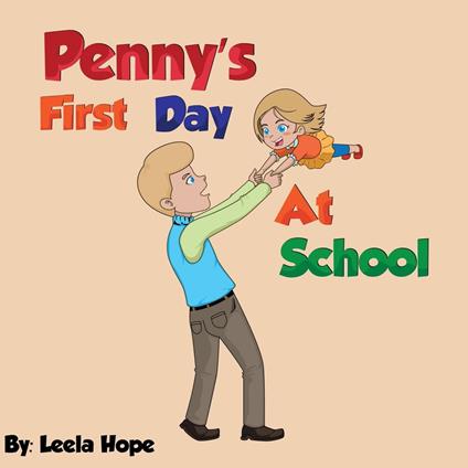 Penny's First Day At School - Leela Hope - ebook