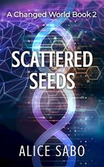 Scattered Seeds