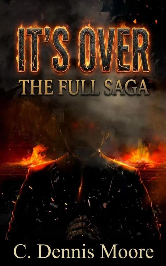 It's Over: The Full Saga
