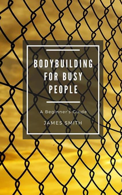 Bodybuilding for Busy People