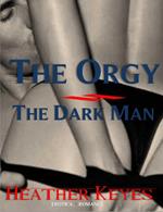 The Orgy - The Dark Man