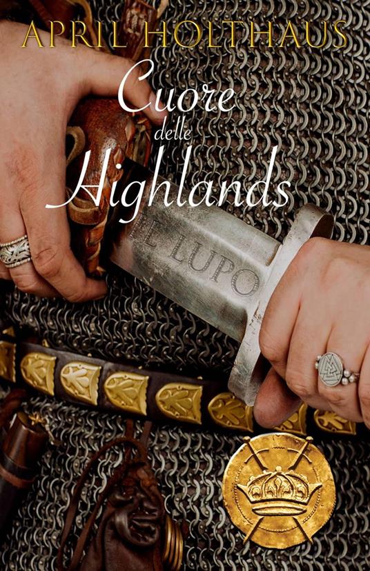 Cuori delle Highlands. Il Lupo - APRIL HOLTHAUS - ebook
