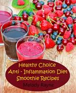 Healthy Choice Anti – Inflammation Diet Smoothie Recipes