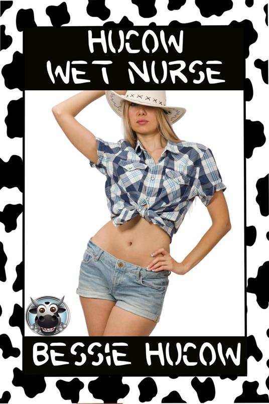Hucow Wet Nurse (Nursing Lactating Milking BDSM Erotica Sex XXX)
