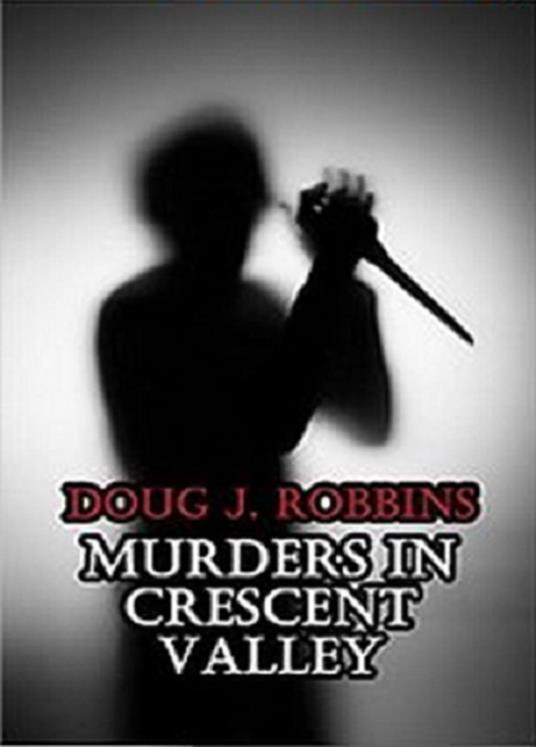 Murders in Crescent Valley