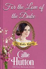 For the Love of the Duke