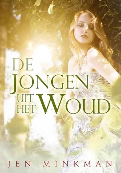 De jongen uit het woud - Jen Minkman - ebook