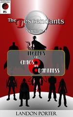 The Descendants #5 - Legends of Chaos and Darkness