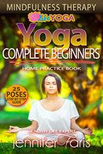 Yoga for Complete Beginners: Mindfulness Therapy
