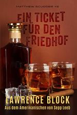 Ein Ticket für den Friedhof