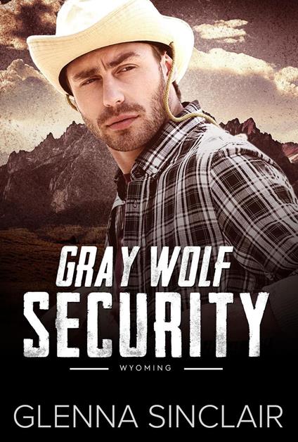 Gray Wolf Security Wyoming: Complete Series