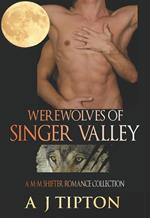 Werewolves of Singer Valley: A M-M Shifter Romance Collection