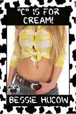 C is for Cream (Hucow Lactation BDSM Age Gap Milking Breast Feeding Adult Nursing Age Difference XXX Erotica)
