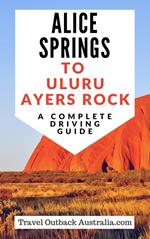 Alice Springs to Uluru/Ayers Rock Driving Guide