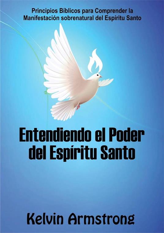 Entendiendo el Poder del Espíritu Santo