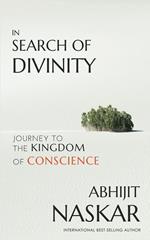 In Search of Divinity: Journey to The Kingdom of Conscience