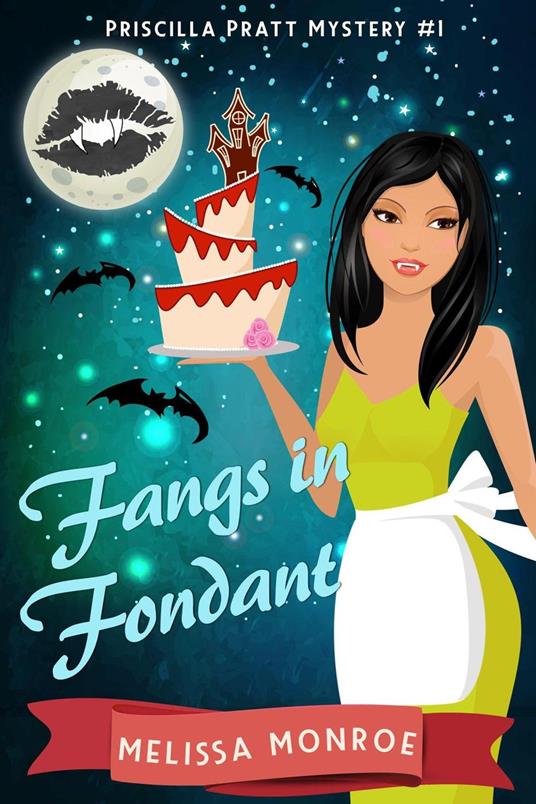 Fangs in Fondant: A Vampire & Baking Paranormal Cozy Mystery