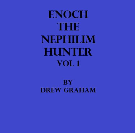 Enoch the Nephilim Hunter