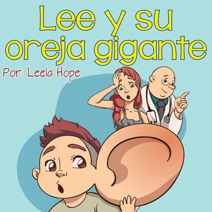 Lee y su oreja gigante - Leela Hope - ebook