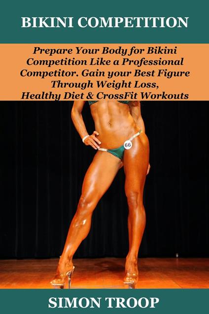 Bikini Competition: Prepare Your Body