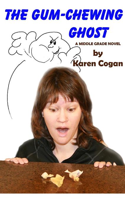 The Gum Chewing Ghost - Karen Cogan - ebook