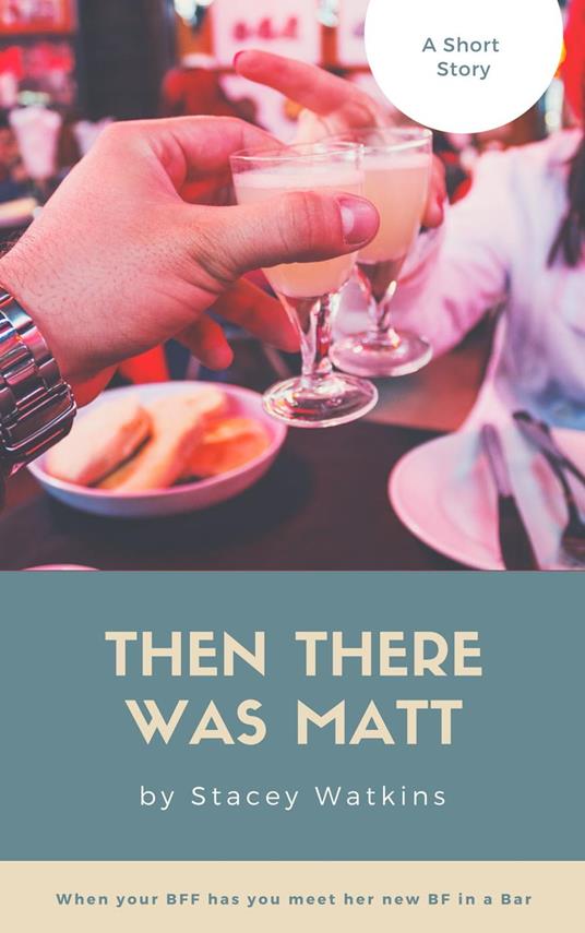 Then There Was Matt - Stacey Watkins - ebook