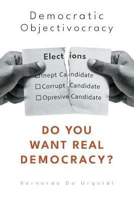 Democratic Objectivecracy - Bernardo de Urquidi - cover