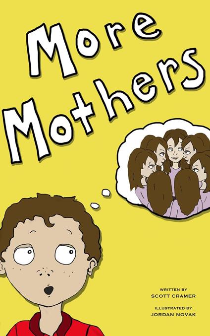 More Mothers - scott cramer - ebook