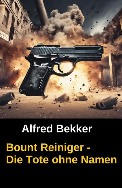 Bount Reiniger - Die Tote ohne Namen