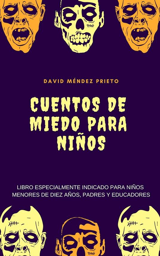 Cuentos de Miedo para Niños - David Mendez Prieto - ebook