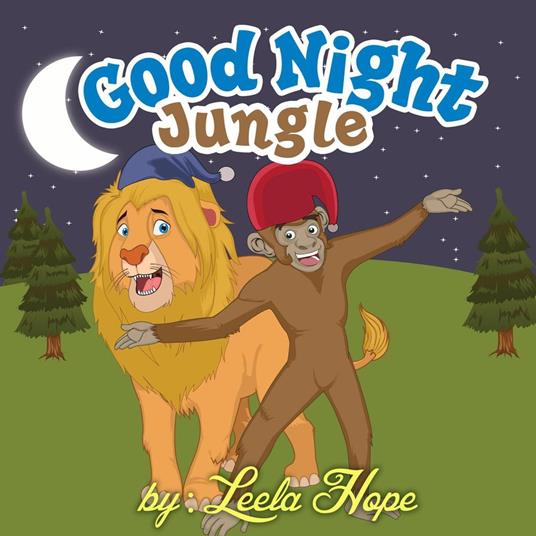 Good Night Jungle - Leela Hope - ebook