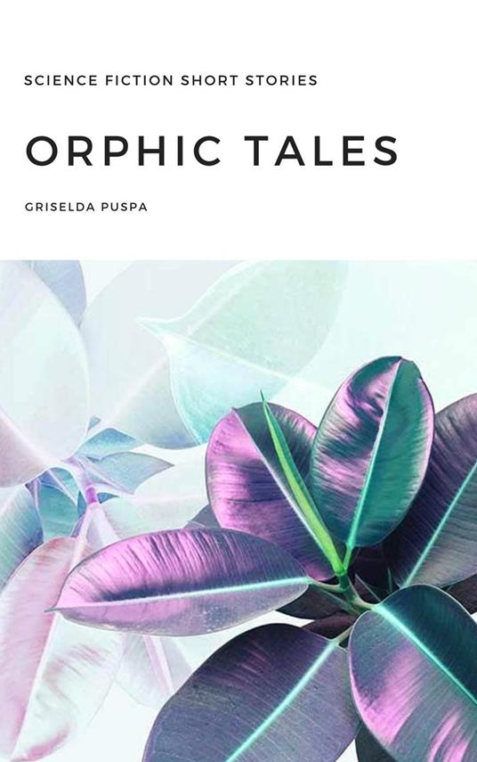 Orphic Tales