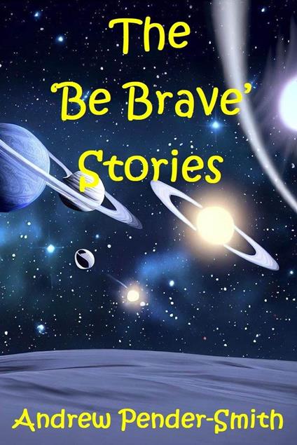 The 'Be Brave' Stories - Andrew Pender-Smith - ebook