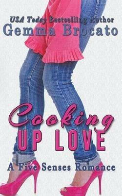 Cooking Up Love - Gemma Brocato - cover