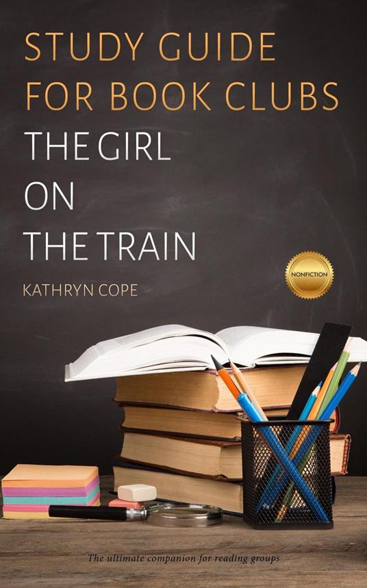 Study Guide for Book Clubs: The Girl on the Train