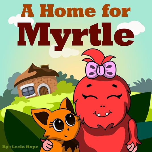 A Home for Myrtle - Leela Hope - ebook