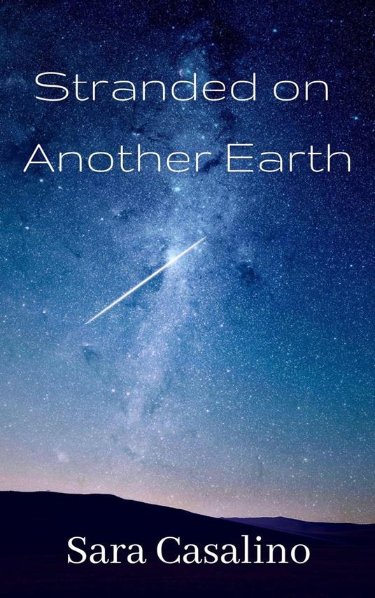 Stranded on Another Earth - Sara Casalino - ebook