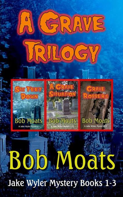 A Grave Trilogy