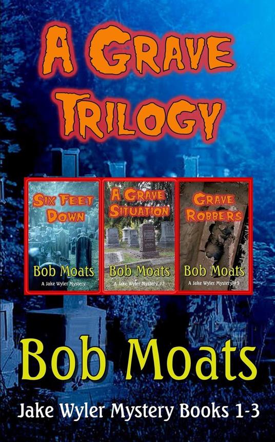 A Grave Trilogy