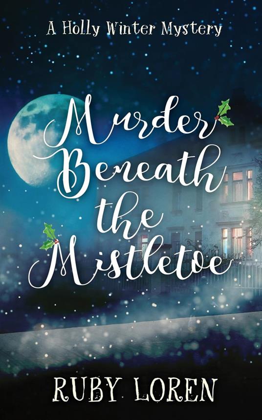 Murder Beneath The Mistletoe