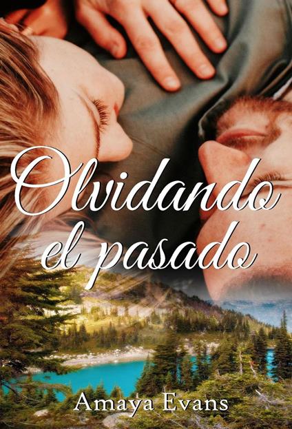 Olvidando el pasado
