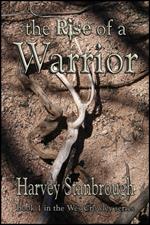 The Rise of a Warrior