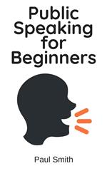 Public Speaking for Beginners