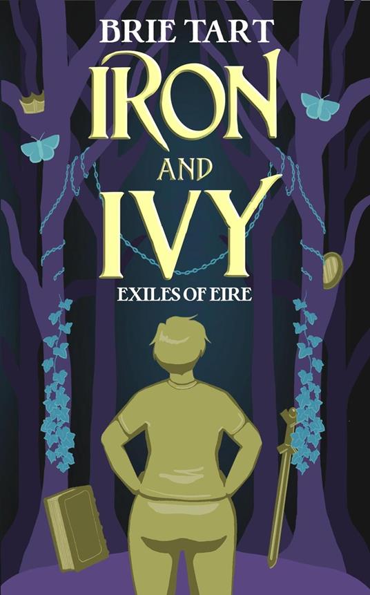 Iron and Ivy - Brie Tart - ebook