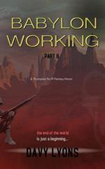 Babylon Working - Part Two