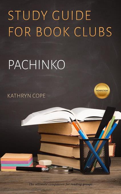 Study Guide for Book Clubs: Pachinko