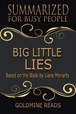 Big Little Lies- Summarized for Busy People: Based on the Book by Liane Moriarty