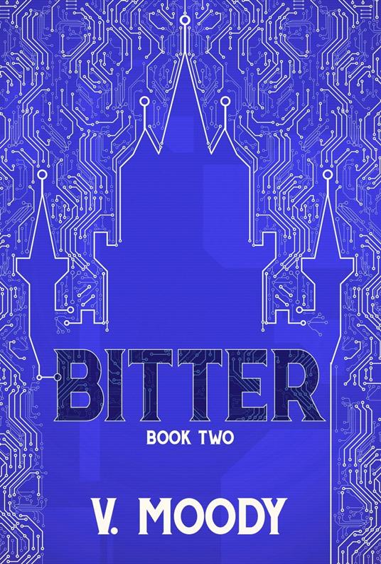 Bitter: Book Two - V Moody - ebook
