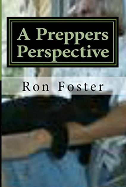 A Preppers Perspective